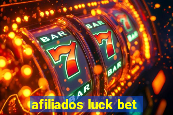 afiliados luck bet